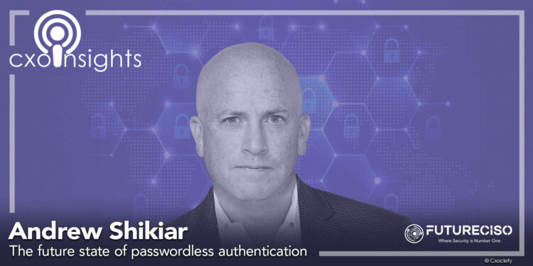 PodChats for FutureCISO: The future state of passwordless authentication