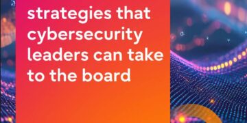 Growth strategies that cybersecurity leaders can take to the board